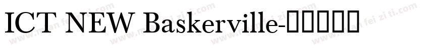 ICT NEW Baskerville字体转换